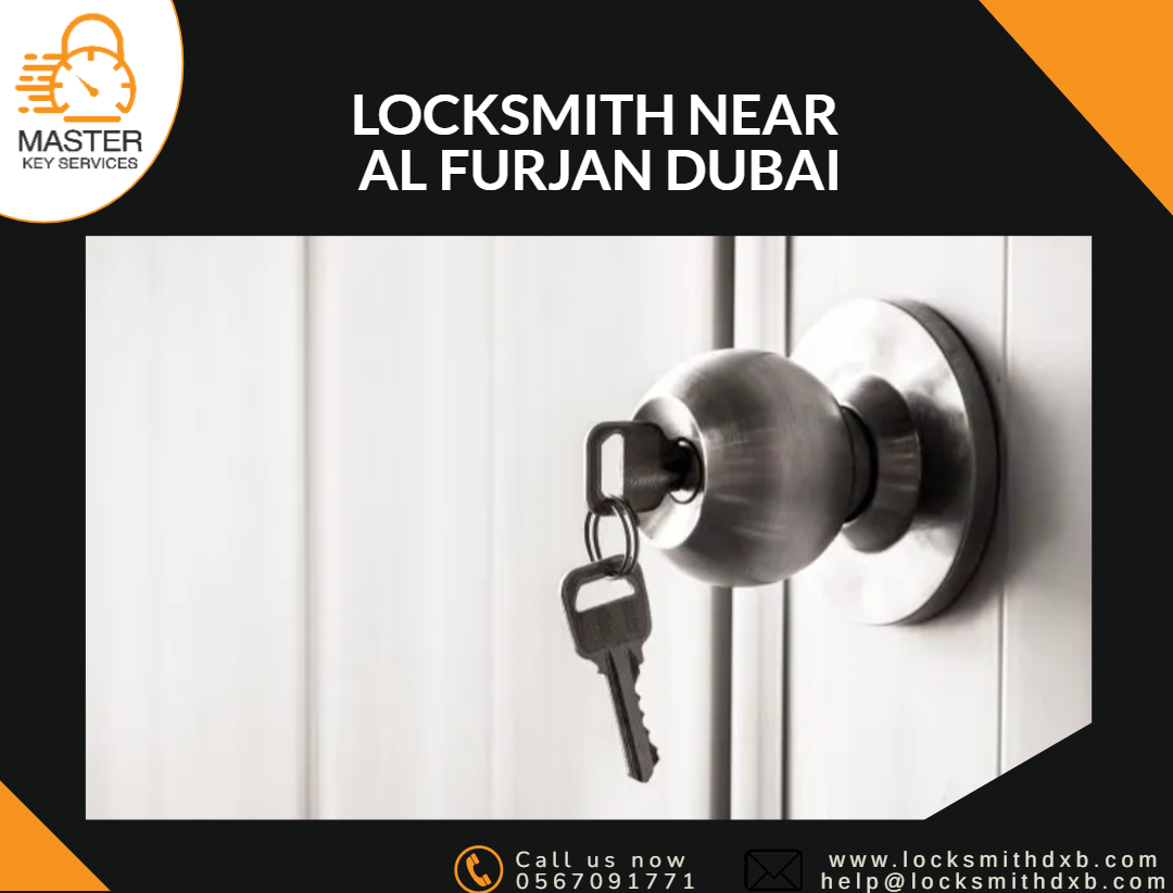 Locksmith near al furjan Dubai