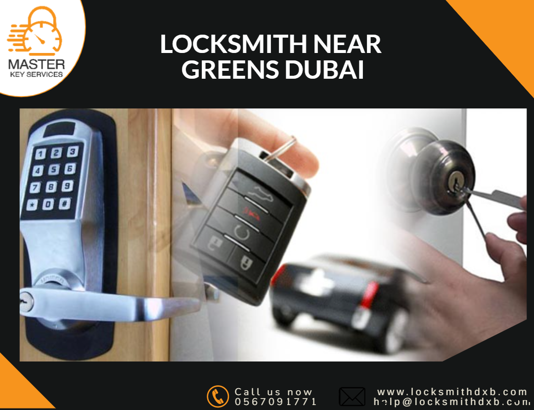 Locksmith near greens dubai