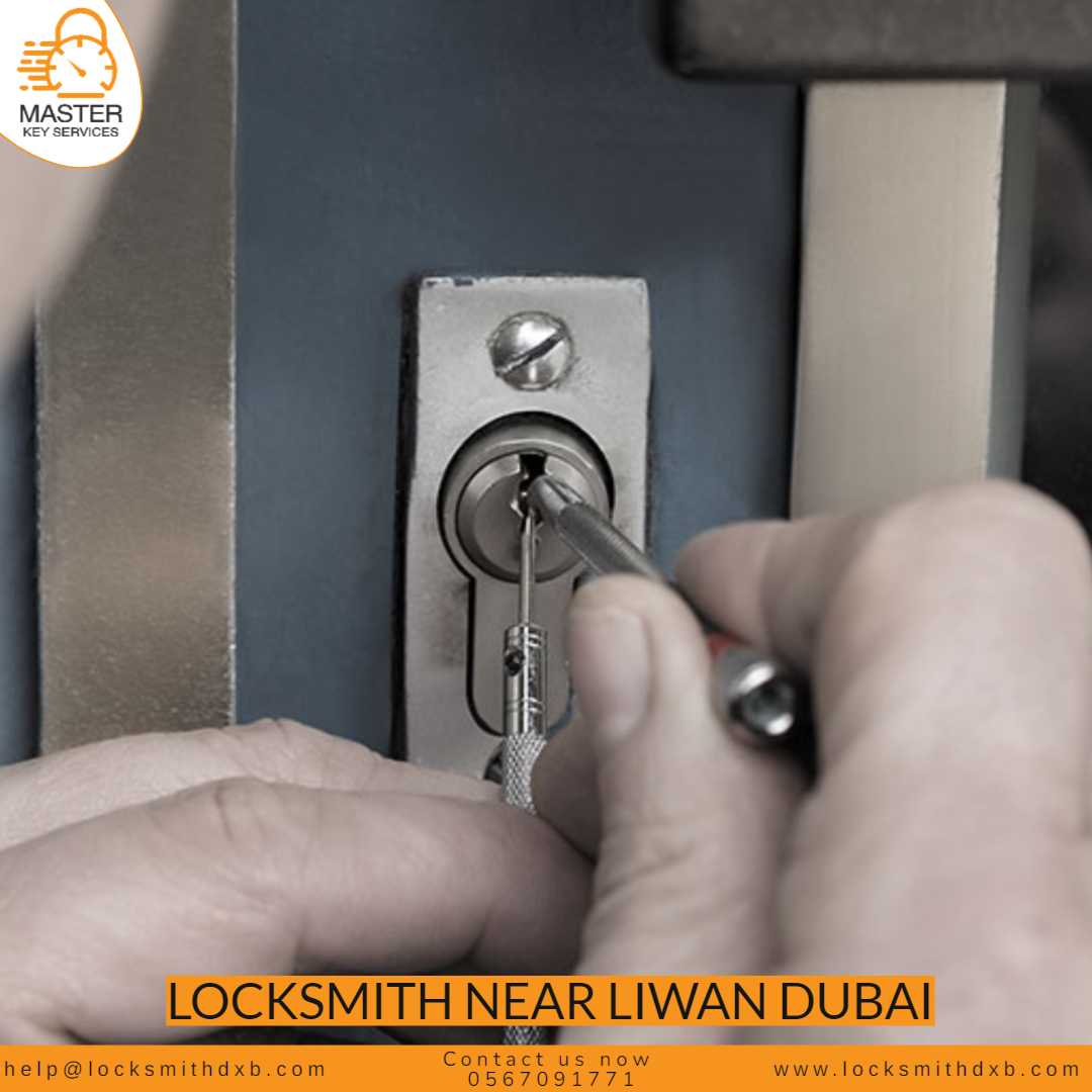 Locksmith near Liwan Dubai