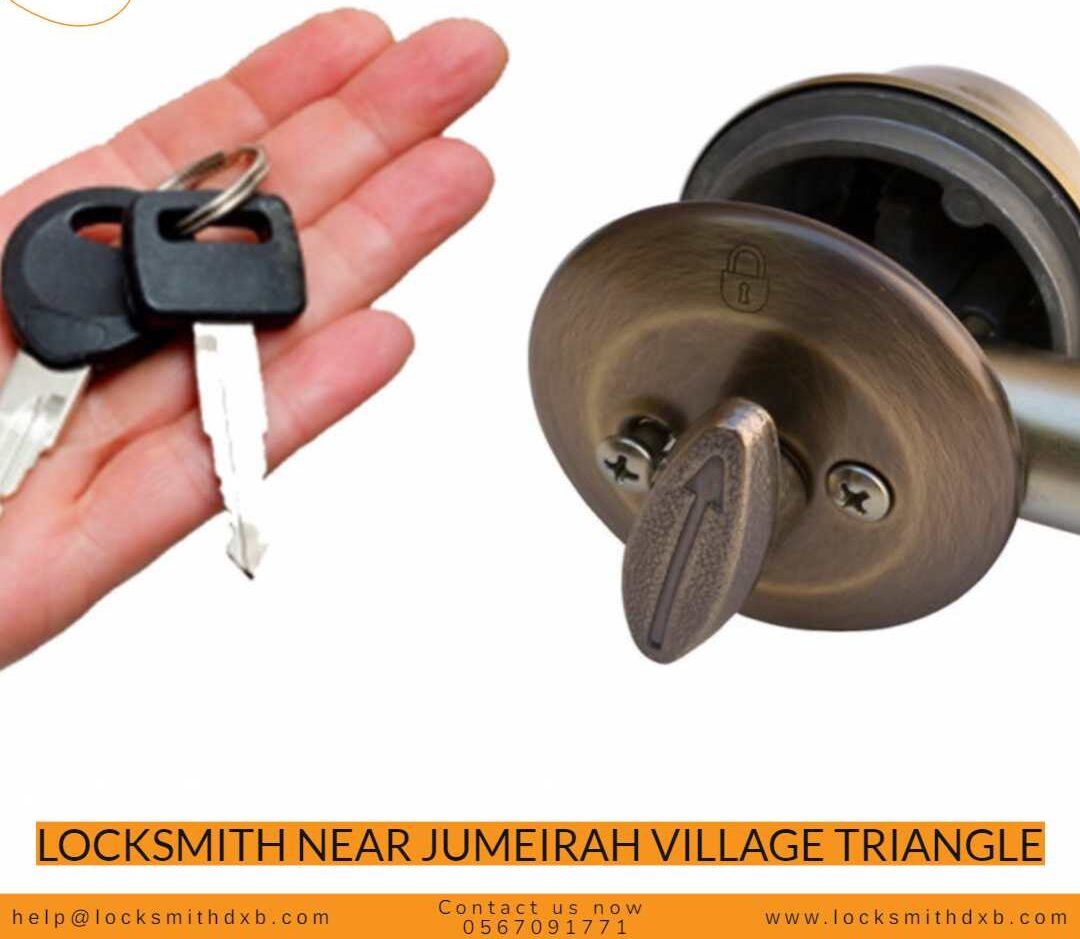 Locksmith near jumeirah village triangle